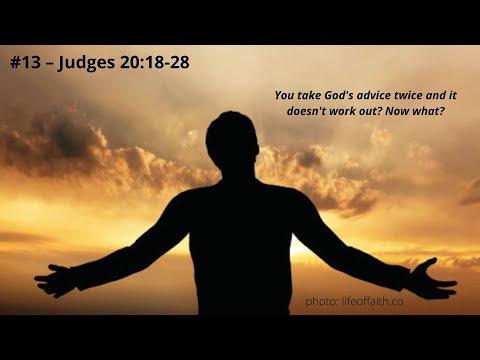 #13 -- Judges 20:18-28 -- Figuring out God's "Whys".