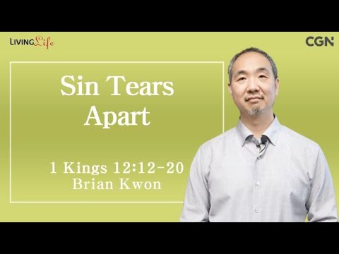 Sin Tears Apart (1 Kings 12:12-20) - Living Life 05/02/2024 Daily Devotional Bible Study