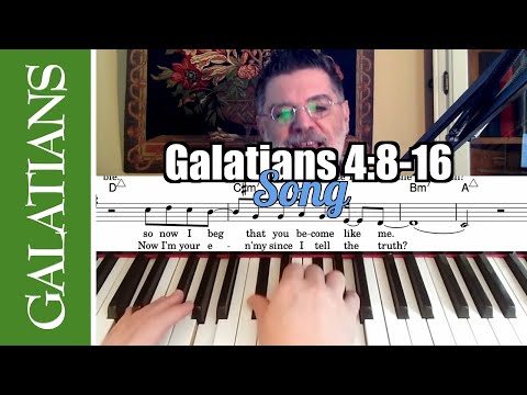 ???? Galatians 4:8-16 Song - Become Like Me