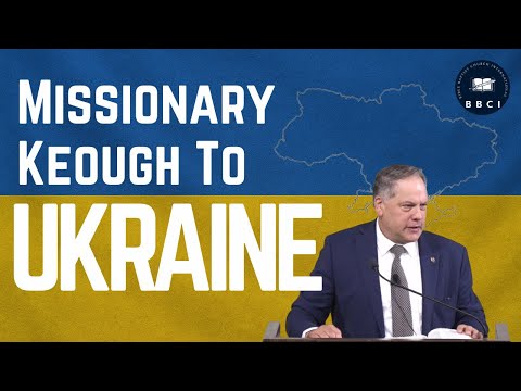 Missionary Keough to Ukraine