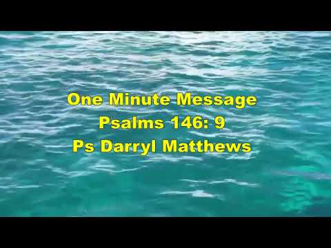 One Minute Message - Frustrated Plans - Psalm 146: 9 #psalms