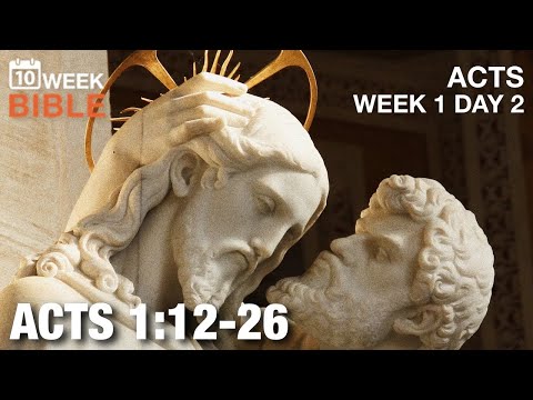 Replacing Judas | Acts 1:12-26 | Week 1 Day 2 Study of Acts