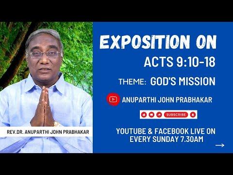 Exposition on II Rev.Dr. Anuparthi John Prabhakar II Acts 9:10-18 II Theme: God's Mission II ACTC