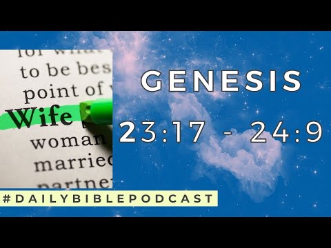 Wake Up the Bible Podcast - Genesis 23:17–24:9