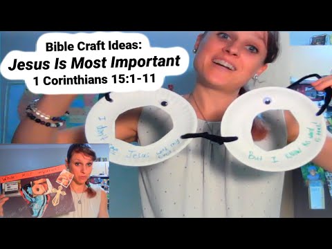 Bible Craft Ideas: Jesus is the Most Important! 1 Corinthians 15:1-11