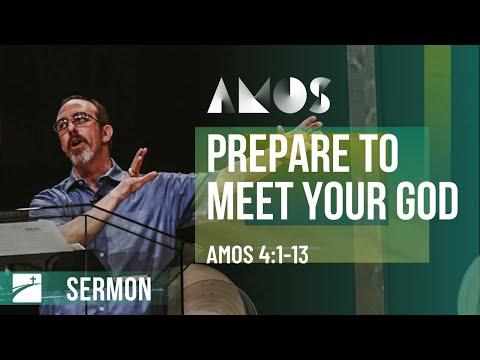 Prepare To Meet Your God | Amos 4:1-13 | 10.25.20