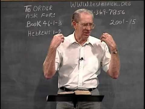 46 1 3 Through the Bible with Les Feldick  Why Hebrews Was Written: Hebrews 1:1-10