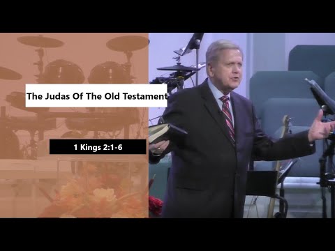 The Judas Of The Old Testament (1 Kings 2:1-6)