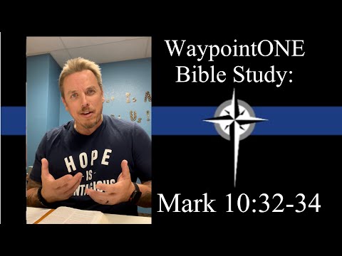 Mark 10:32-34.  “Believe What Jesus Said”