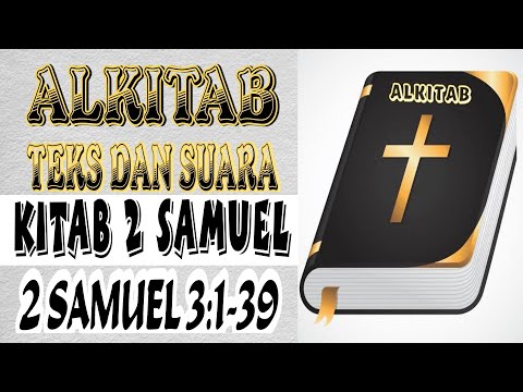 Alkitab Suara - 2 Samuel 3:1-39