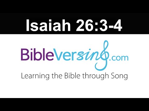 Bible Verse Song - Isaiah 26:3-4 - You will keep in perfect peace