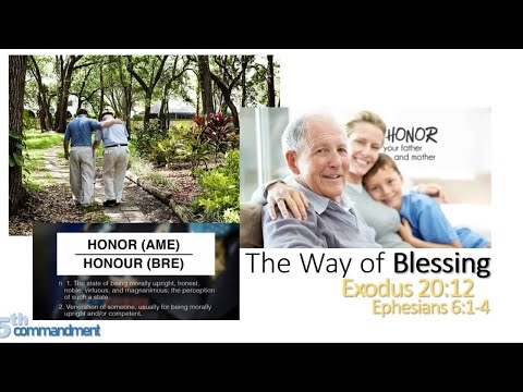 The Way of Blessing - Exodus 20:12, Ephesians 6:1-4 // Ten Commandments