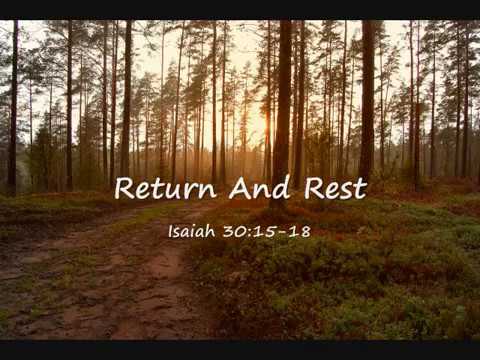 Return And Rest (Isaiah 30:15-18)