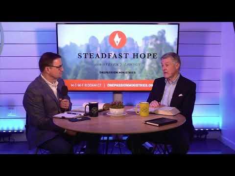 Colossians 3:12 "Compassionate Christians" - Steadfast Hope with Steven J. Lawson