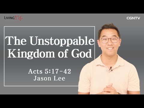 The Unstoppable Kingdom of God (Acts 5:17-42) - 06/30/2023 Daily Devotional Bible Study