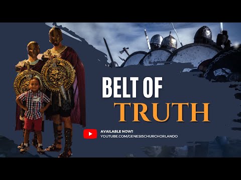 Ephesians 6:13-14 | Belt of Truth | Pastor Tim Grandstaff