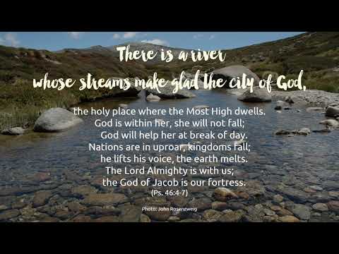 Call to Worship - Psalm 46:4-7