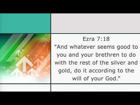 Ezra 7:18 Gifts According to His Will