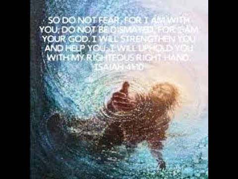 My Righteous Right hand- Scripture from the Lord- Isaiah 41:10; Psalm 38:3-4