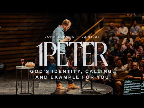 God’s Identity, Calling, and Example for You // 1 Peter 2:13-25 // Watermark Community Church