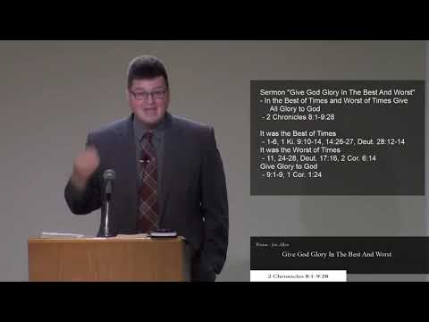 Glorify God in Best & Worst (2 Chronicles 8:1-9:28)