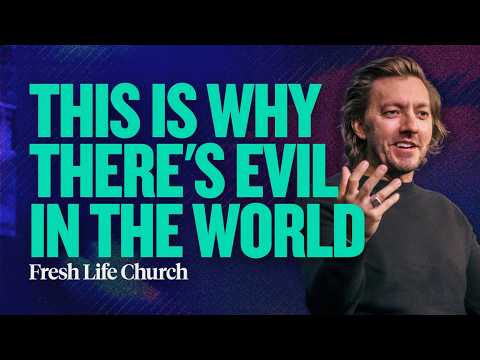 This Is Why There Is Evil in the World | Pastor Levi Lusko | Matthew 13:24–30 | Fresh Life Church
