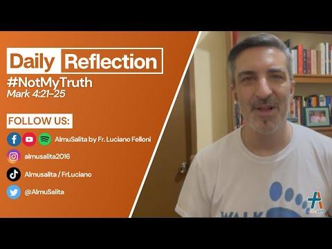 Daily Reflection | Mark 4:21-25 | #NotMyTruth | January 26, 2022