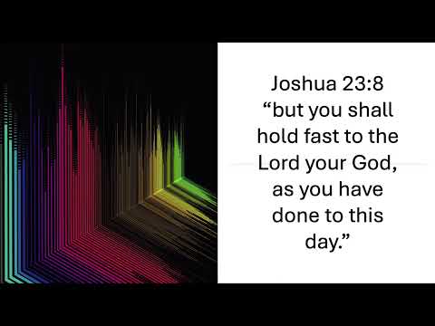 Joshua 23:8 Holding Fast During Change