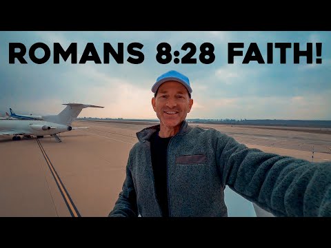 Romans 8:28 Faith: God Works Even the Worst Things For the Good