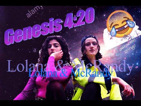 Lolana X McRandy – Genesis 4:20