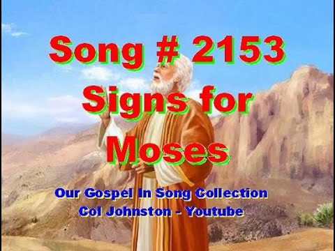 #2153- Signs For Moses - (Exodus 4:2-9)