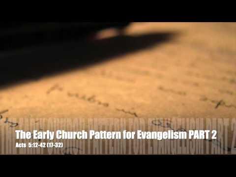 The Early Church Pattern for Evangelism Part 2 Acts 5:17-32 Pastor Dia Moodley