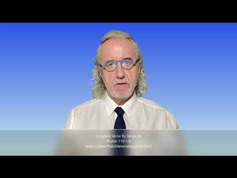 Scripture Verse By Verse (5) Psalm 119:1-8