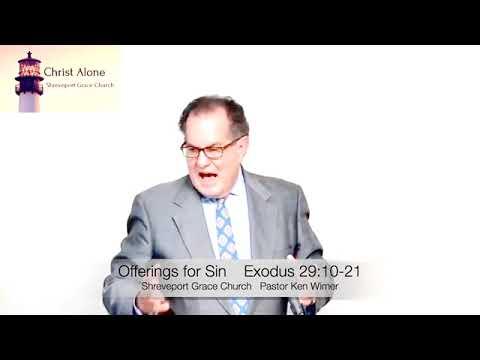 Offerings for Sin - Exodus 29:10-21 - Full message