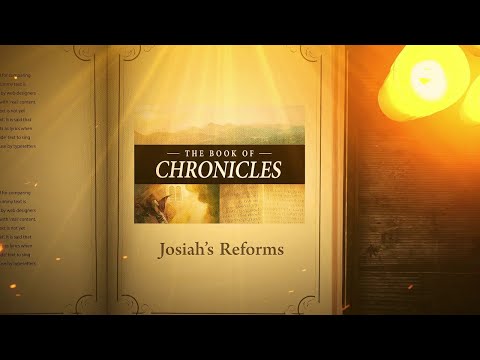 2 Chronicles 34:1 - 13: Josiah’s Reforms | Bible Stories