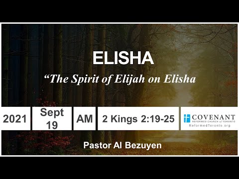 2 Kings 2:19-25 "The Spirit of Elijah on Elisha"