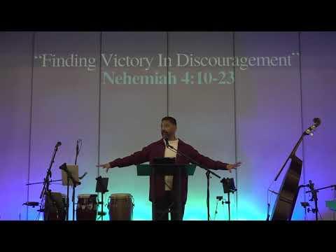 "Finding Victory In Discouragement" - Nehemiah 4:10-23