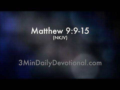 Matthew 9:9-15 (3minDailyDevotional) (#140)