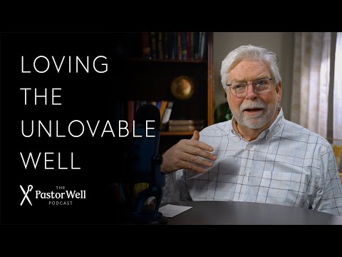 Loving Your Congregation Well | Pastor Well - Ep. 74