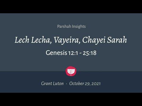 "Lech Lecha, Vayeira, Chayei Sarah" (Genesis 12:1-25:18) | October 29, 2021