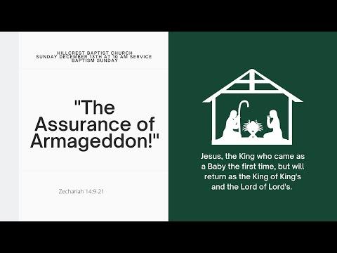 "The Assurance of Armageddon!" Zechariah 14:9-21