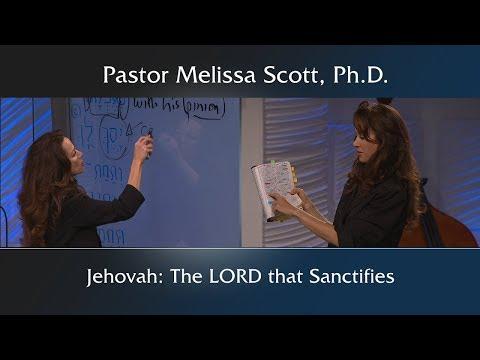 Exodus 31:13 Jehovah: The LORD that Sanctifies - Sanctification #11