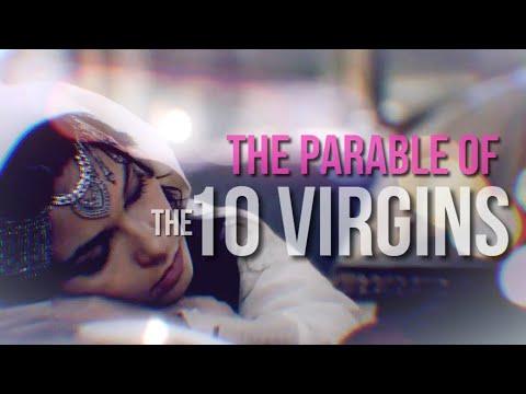 THE PARABLE OF THE 10 VIRGINS (Matthew 25:1-13)