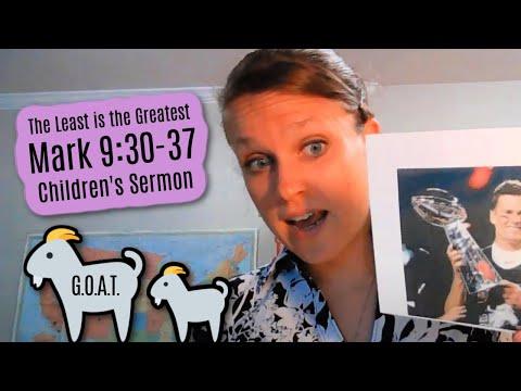Children's Sermon Lesson: The Least will be the Greatest (Mark 9:30-37) G.O.A.T.?