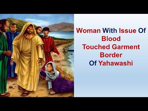 Woman With Issue Of Blood Healed By Yahawashi - St Luke 8:1-56