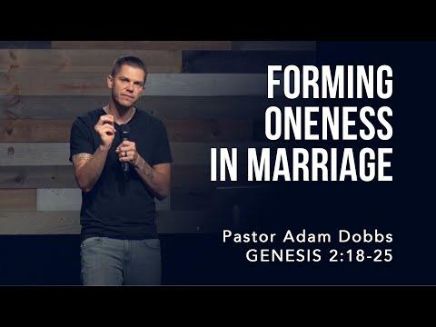 Genesis 2:18-25, Forming Oneness in Marriage