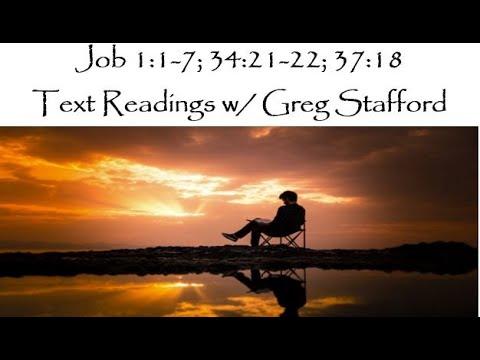 Text Readings w/ Greg Stafford: Job 1:1-7; 34:21-22; 37:18