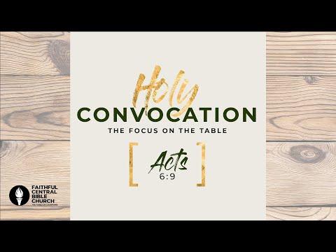 BUILDING CHAMPIONS: Holy Convocation: The Focus on the Table - Acts 6:4