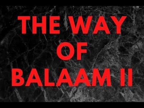 22-1106 - "The Way of Balaam II" - Numbers 22: 21-34
