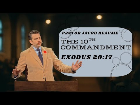 The 10th Commandment- Exodus 20:17 (November 2, 2025)